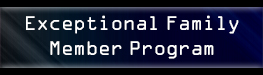 Graphic button link that says Exceptional Family Member Program